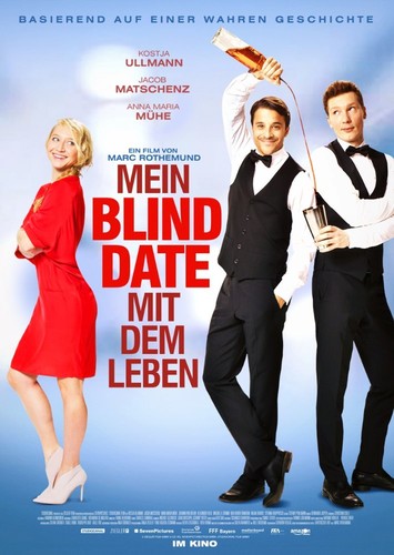 Несмотря ни на что / Mein Blind Date mit dem Leben (2017)